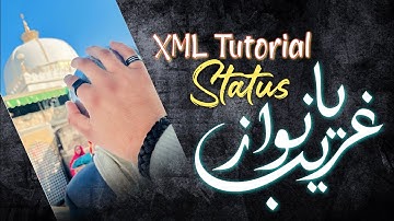 Khuwaja Garib Nawaz Status | KGN XML Tutorial | Alight Motion Xml | Trending Khuwaja Garib Nawaz XML