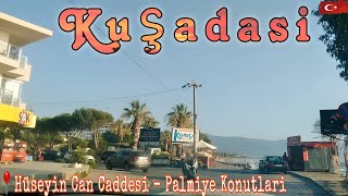 Kuşadasi Hüseyin Can Caddesi to Palmiye Konutlari | KUSADASI TURKIYE