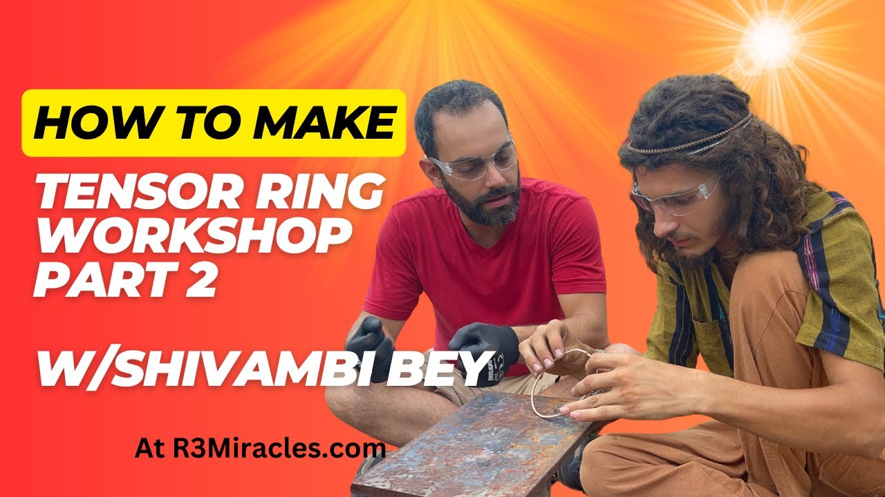 Tensor Ring Creation Workshop With Shivambi Bey At R3 Miracles Part 2 Tensor ring creation workshop with shivambi bey at r3 miracles part 2