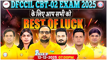 DFCCIL CBT 2 Exam 2025 | आप सभी को All The Best for Your Exam✅💪 | RWA Tech Classes