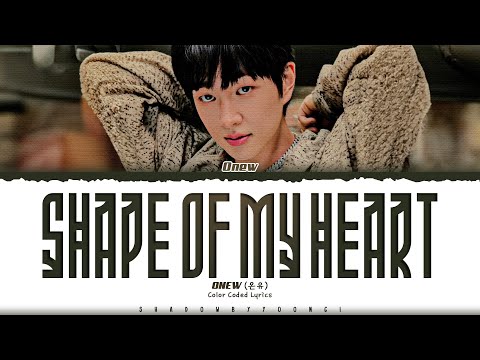 ONEW 'Shape of My Heart' Lyrics (온유 Shape of My Heart 가사) [Color Coded Han_Rom_Eng] | ShadowByYoongi