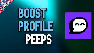 How to Boost Profile in Peeps screenshot 1