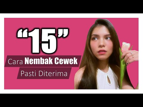 15 Cara Nembak Cewek Yang Baik Dan Benar (Dijamin Diterima)