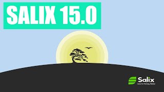 Salix 15.0 XFCE (Install and Quick Tour)