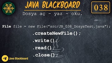 038 Java Dersleri : Dosya okuma yazma ve olusturma islemleri