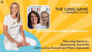 Spectacular Summits with Larissa Russell and Malva Gasowski