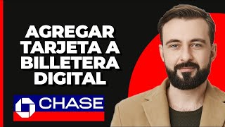 Cómo Agregar una Tarjeta a la Cartera Digital de Chase Bank  2025 screenshot 3