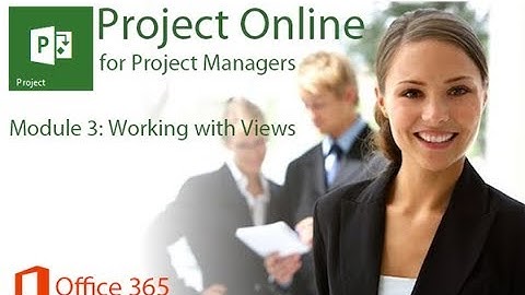 Project Online - Working with Views
