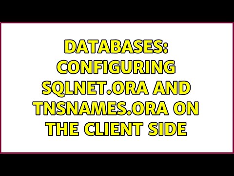 Databases: Configuring sqlnet.ora