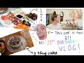 My 21st Birthday Vlog