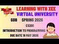 CS201 Introduction to Programming GDB Spring 2026 Virtual University of Pakistan