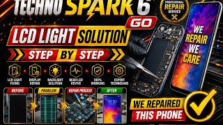 TECNO SPARK 6 GO LCD Light Fix Done ✅ Complete Repair Guide