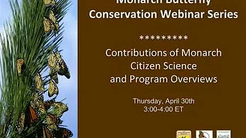 Contributions of Monarch Citizen Science & Program Overviews