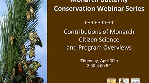 Contributions of Monarch Citizen Science & Program Overviews