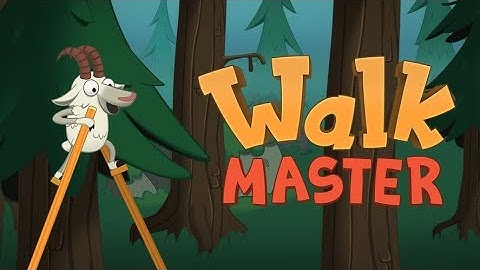 Walk master : noob vs pro