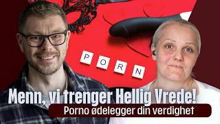 Porno tilbyr lav selvtillit og ødelagt sex, mens Bibelens måte gir verdi og nærhet. / Alexis Lundh