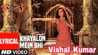 Raaz 3 Hindimp3.Mobi Songs Khayalon Mein Shreya Ghoshal DjVSL Kumar