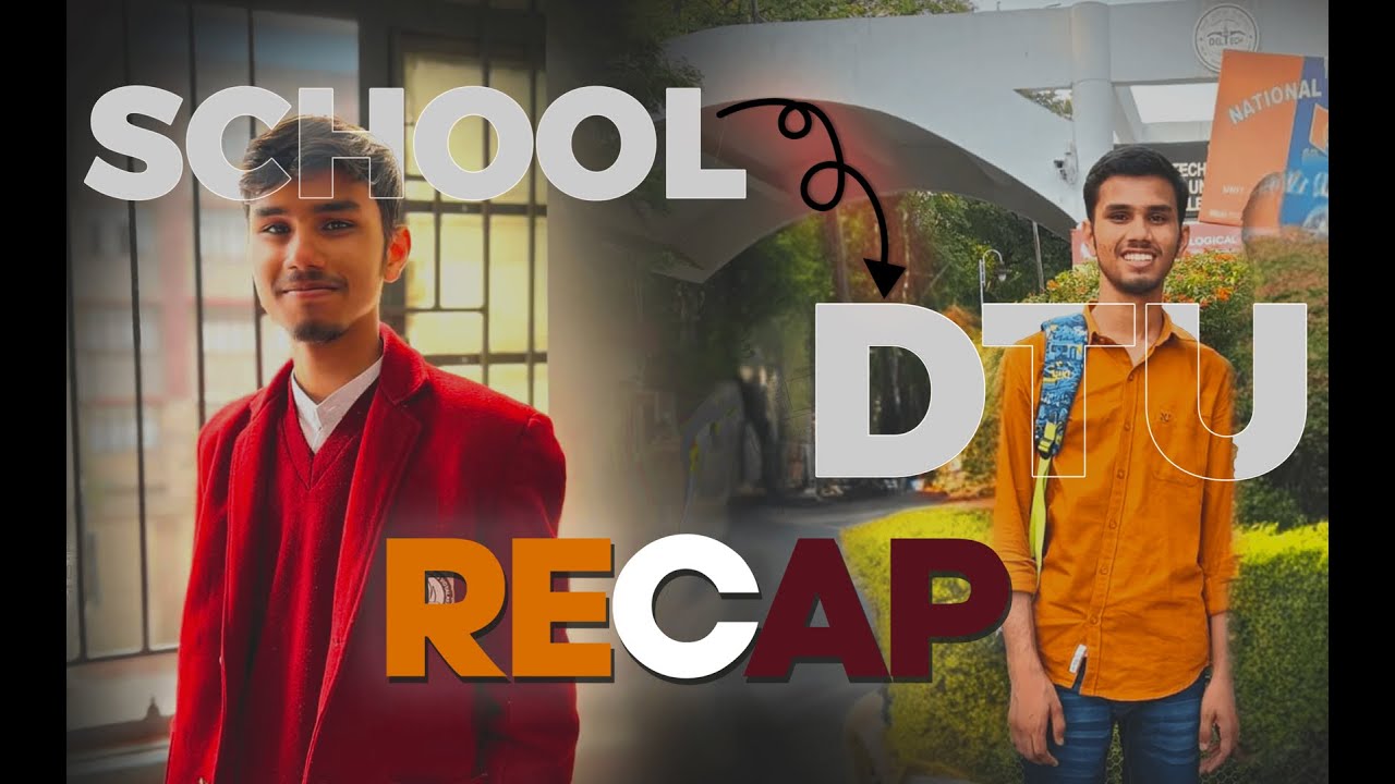 Year Recap - A Journey From School to College ! 😮