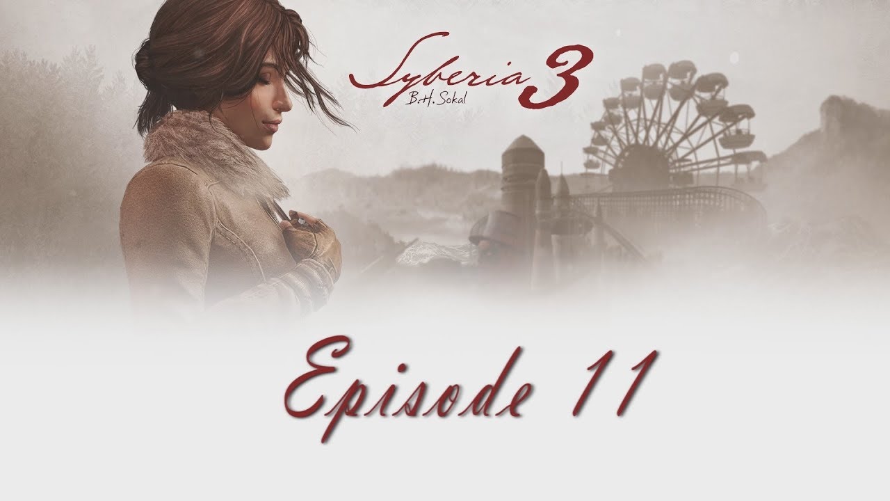 Syberia 3 Episode 11 : Baranour !