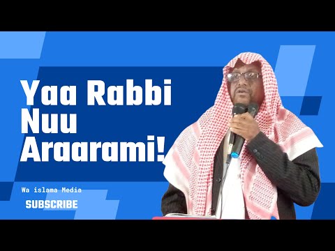YAA RABBI NUUF ARAARAMI/WAISLAAMAA MEDIA