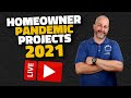 Homeowner Pandemic Projects 2021