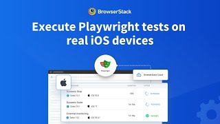 Execute Playwright Tests on Real iOS Devices with Safari