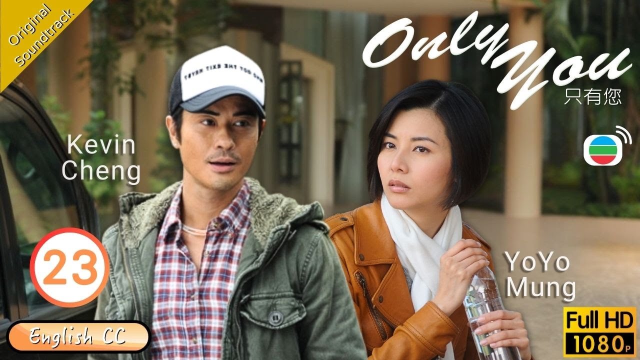 [Eng Sub] | TVB Romance | Only You | Only You 只有您 23/30 | Louise Lee Kevin Cheng Yoyo Mung | 2011