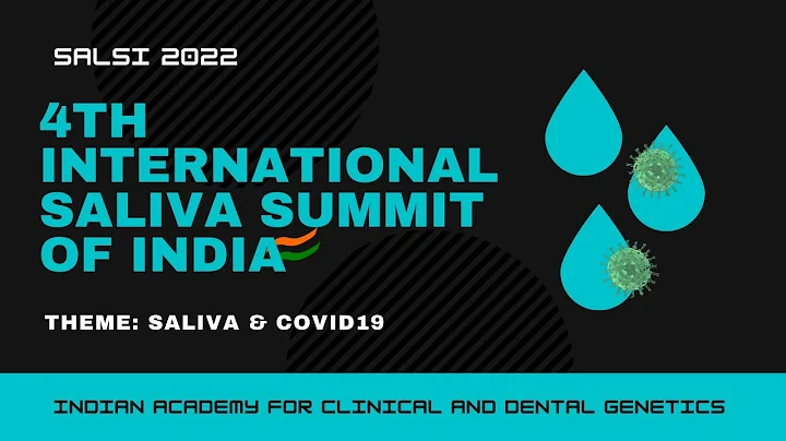 International Saliva Summit Of India SALSI 2022 ( Virtual Conference)