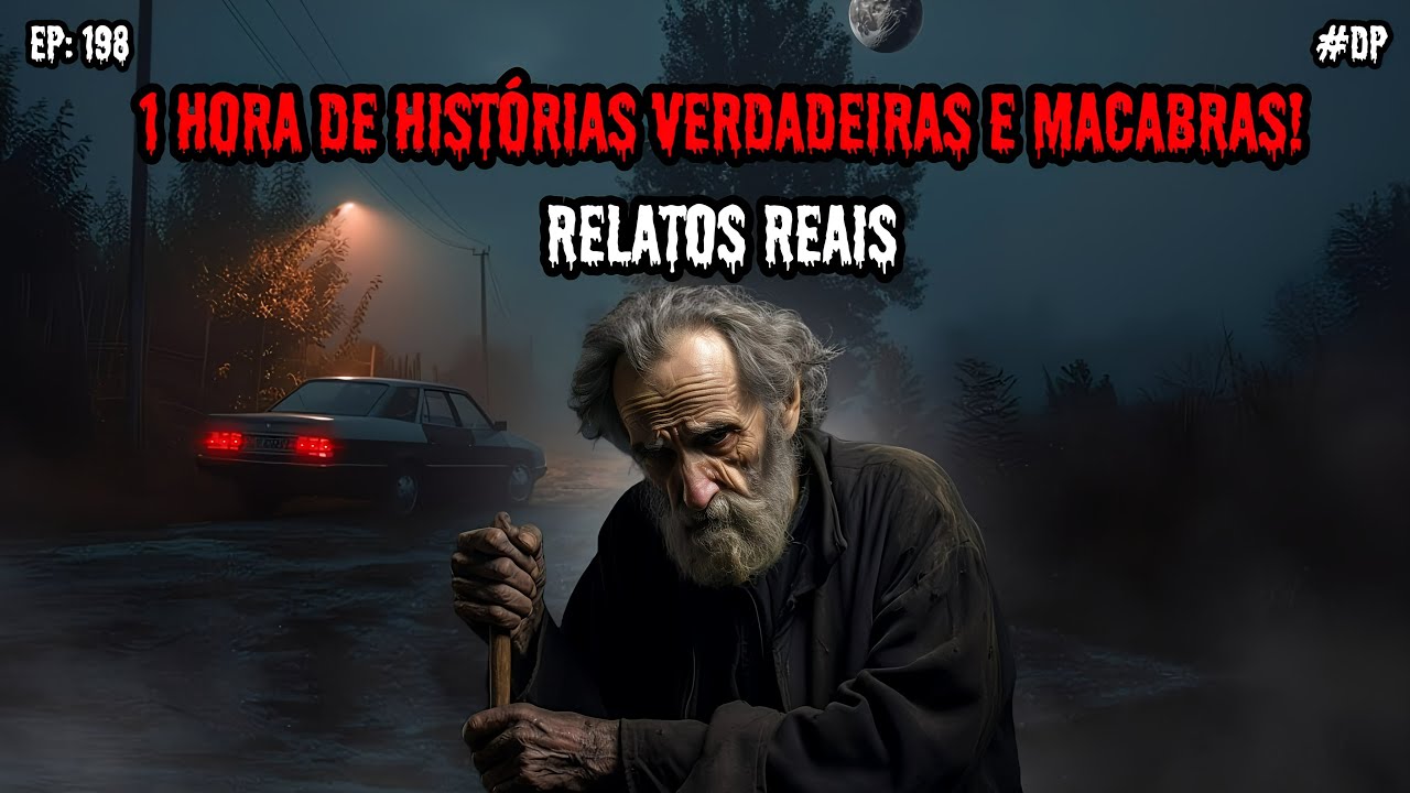 1 HORA DE TERROR - 6 RELATOS REAIS | EP.198 
