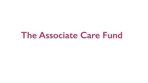 Heritage Communities -  Associate Care Fund
