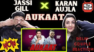 Jassi Gill ft Karan Aujla | Aukaat | DesiCrew | Delhi Couple Reactions