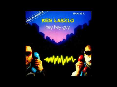 Ken Laszlo - Hey hey guy (original mix) (MAXI) (1984)