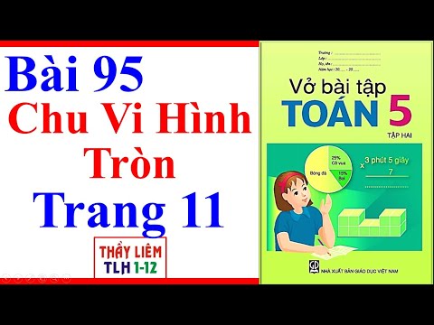 Video Vở Bài Tập Toán Lớp 5 Bài 95 | Chu Vi Hình Tròn |... - youtube