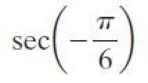 sec -pi/6