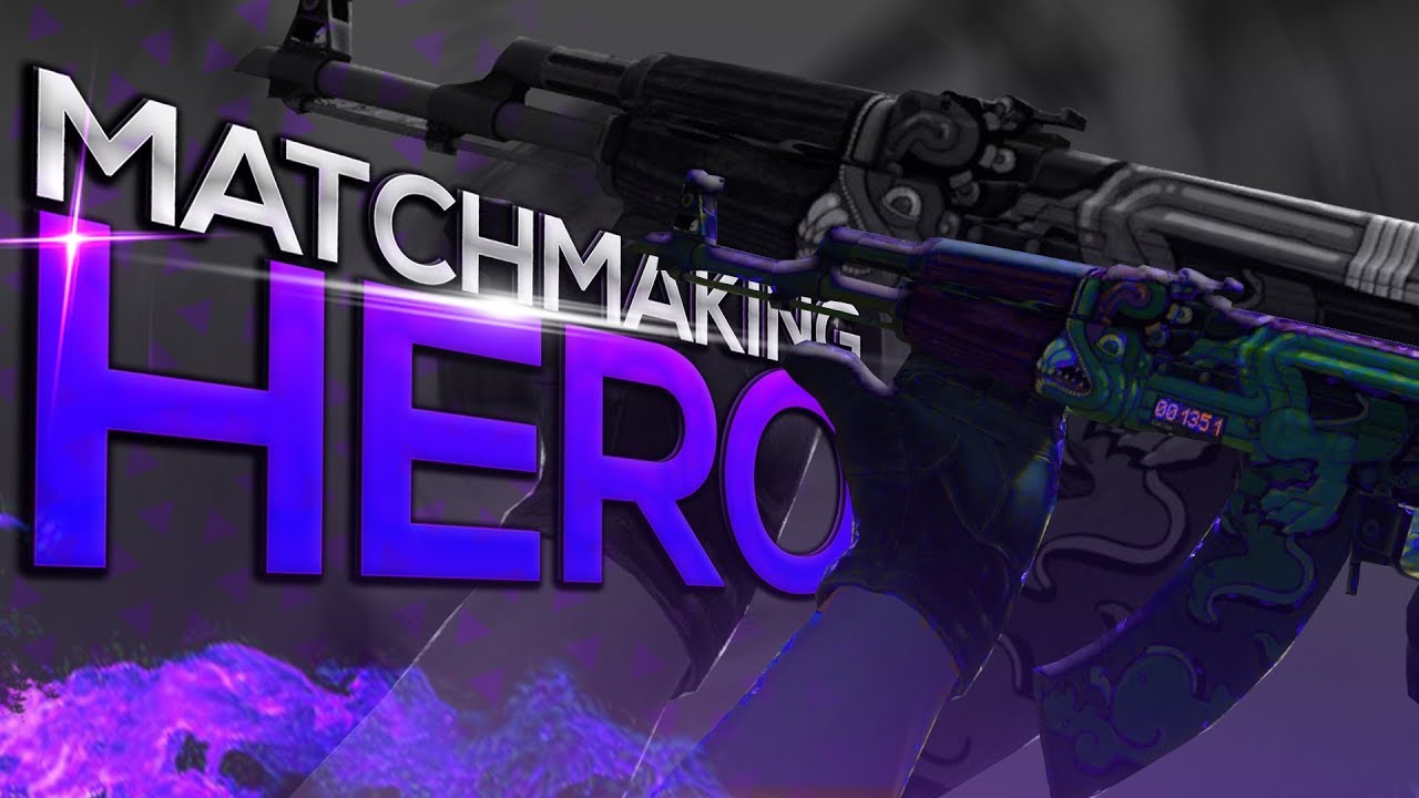 CS:GO MATCHMAKING HERO - YouTube