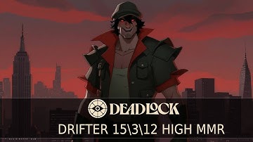 Deadlock High MMR - Drifter 15 Kills (Guide Gameplay). No Commentary