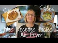 Mes Recettes faciles à l'Air Fryer - 2 Salées et 1 Sucrée 