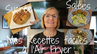 Mes Recettes faciles à l'Air Fryer - 2 Salées et 1 Sucrée 