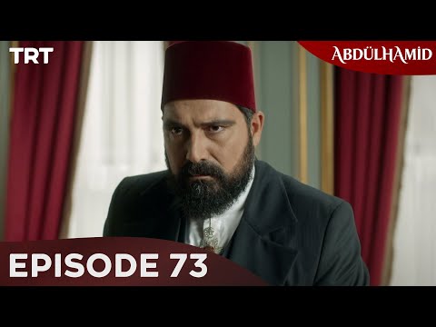Abdülhamid Episode 73 