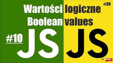 Wartości logiczne, Boolean values #10 Kurs JavaScript podstawy dla zielonych 📗 IT Week #30