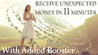 🎧 Receive Unexpected Wealth In Just 11 Minutes with Booster **REQUESTED.. Attract Money & Abundance