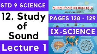 9th Science | Chapter 12 | Study of Sound Lecture 1 | Class 9 Maharashtra Board SSC