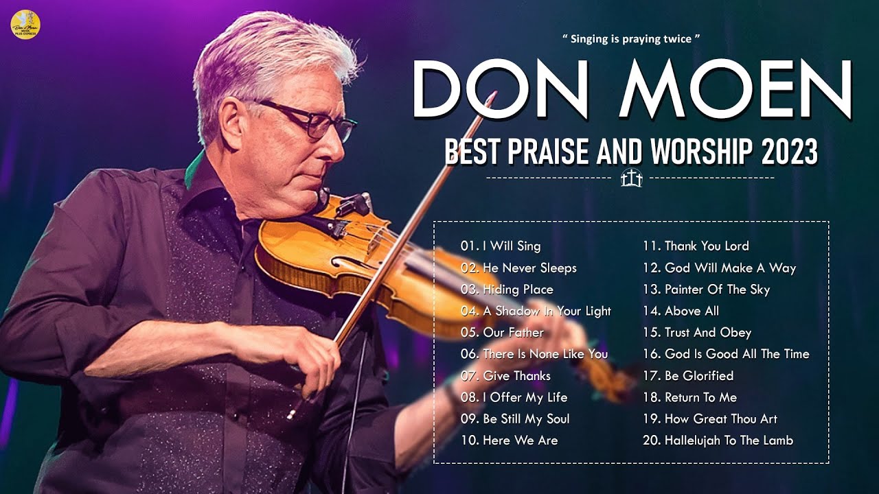 Top Christian Worship Songs Of Don Moen - Best Praise And Worship 2023 ...