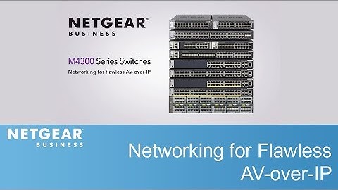 Network Switches for Flawless AV-over-IP | NETGEAR Business