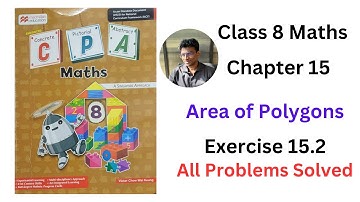 MacMillan Maths Class 8 Chapter 15 Area of Polygons Exercise 15.2 - All Problems Solved