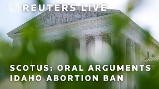 LIVE: Supreme Court hears oral arguments about Idaho's abortion ban in medical emergencies