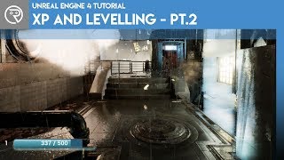 Unreal Engine 4 Tutorial - XP & Levelling - Part 2