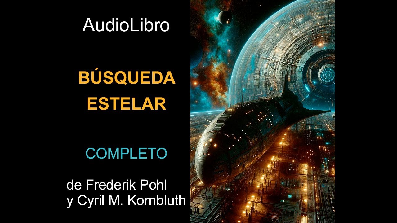 Audiolibro Búsqueda estelar de Frederik Pohl y Cyril M. Kornbluth