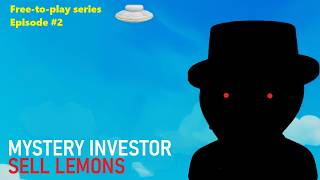 FIRST REBIRTH! (F2P Episode 2) | MYSTERY INVESTOR | Sell Lemons (Roblox)