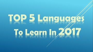 Top  5  Programming Languages To Learn in 2017